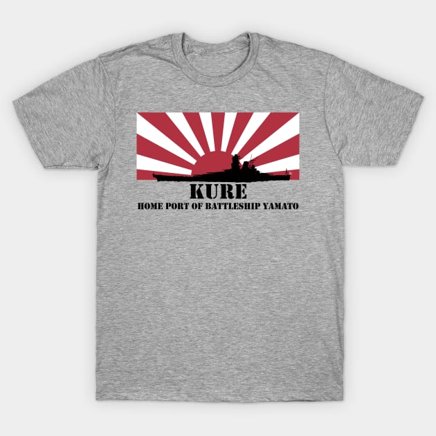 KURE: Home Port of Battleship Yamato (Black) T-Shirt by MrK Shirts